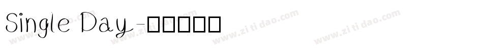 Single Day字体转换